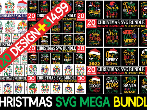 Christmas svg t-shirt mega bundle,christmas svg mega bundle , 220 christmas design ,80 weed design, 420 60 cannabis,, tshirt design bundl,e blunt svg btw bring, the weed svg design, btw