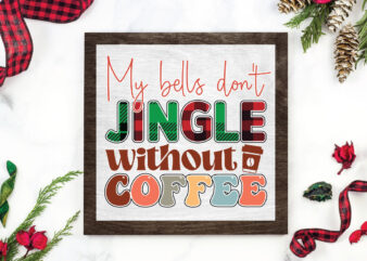 My bells don’t jingle without coffee