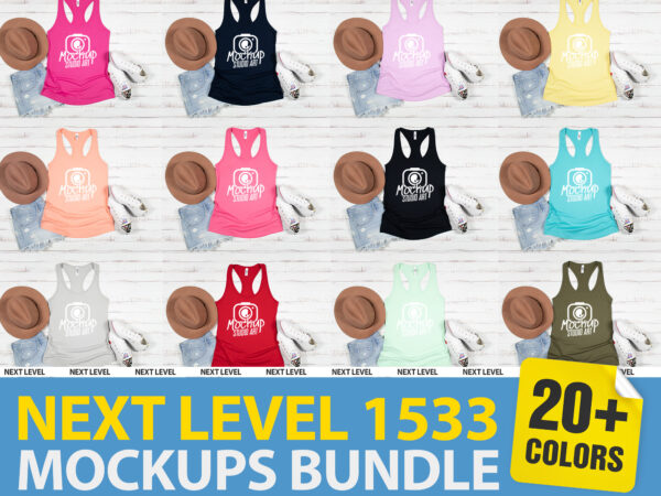 Next level 1533, racerback tank top mockups, flat lay mockup, 20 mockups T shirt vector artwork