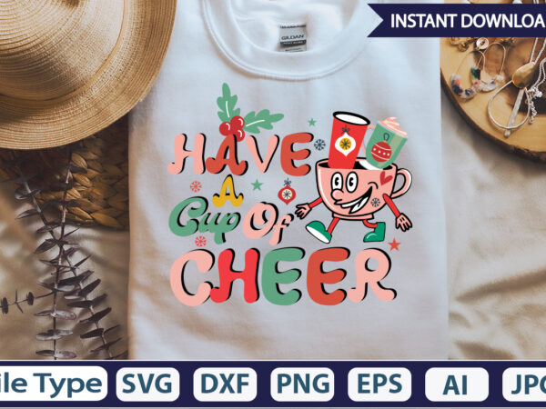 Have a cup of cheer retro sublimation designretro christmas sublimation png bundle, christmas png bundle, holly png, santa png, jingle png, retro christmas png, tis the season png, christmas retro