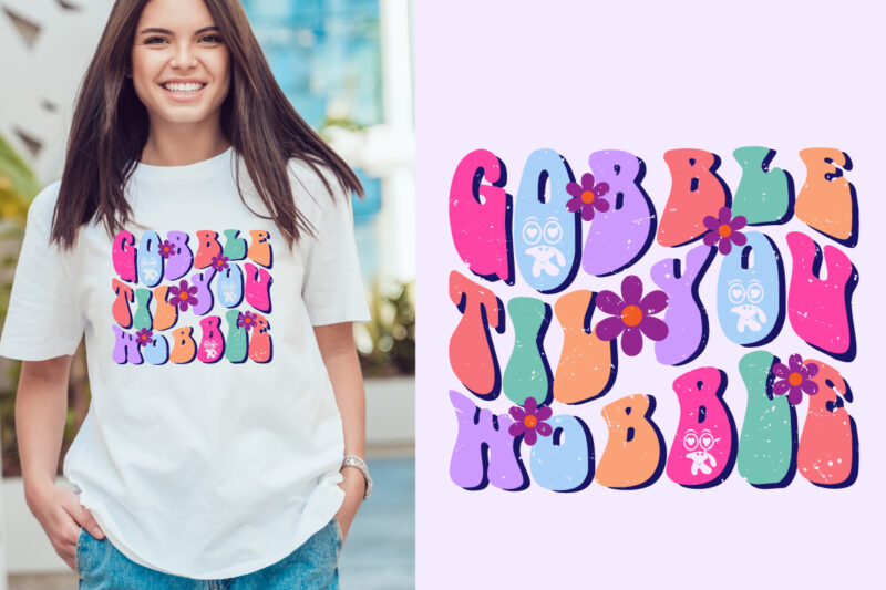 gobble til you wobble thanksgiving t-shirt design and graphic funny typography vintage t-shirt or vector and illustration