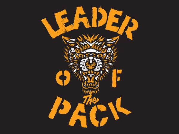 Leader of the pack t shirt vector graphic