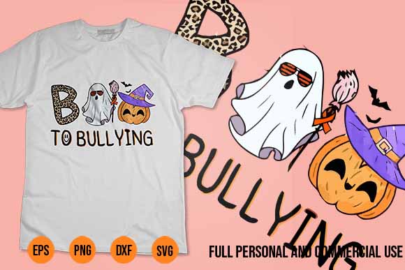Boo to bullying ghost cute unity day orange halloween kids svg best new 2022 shirt design boo to bullying svg, boo halloween svg, ghost svg, pumpkin svg, halloween svg, boo