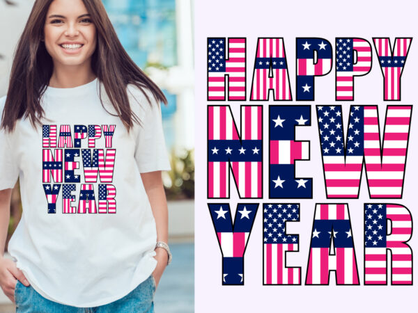 Happy new year t shirt design