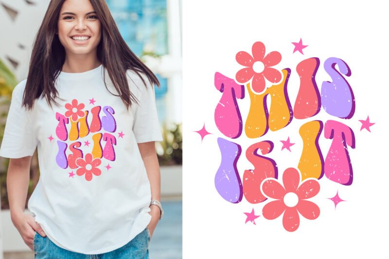 this is it groovy style Typography T Shirt Design Vector