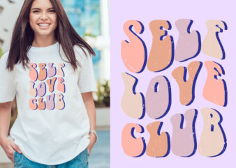 self love club typography t shirt design, motivational typography t shirt design, inspirational quotes t-shirt design