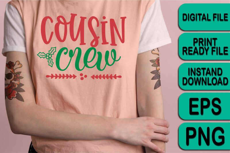 Cousin Crew, Merry Christmas shirt print template, funny Xmas shirt design, Santa Claus funny quotes typography design