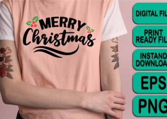 Merry Christmas Happy New Year Dear shirt print template, funny Xmas shirt design, Santa Claus funny quotes typography design