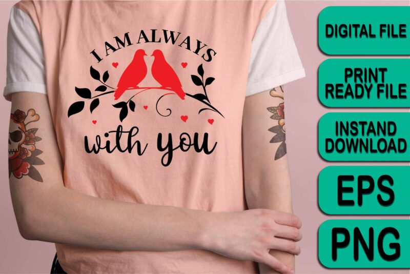 I Am Always With You, Merry Christmas Happy New Year Dear shirt print template, funny Xmas shirt design, Santa Claus funny quotes typography design