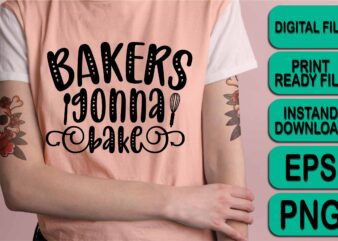 Baker Gonna Bake, Merry Christmas shirt print template, funny Xmas shirt design, Santa Claus funny quotes typography design