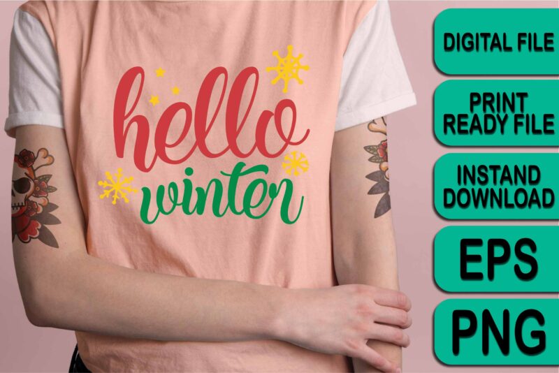 Hello Winter, Merry Christmas shirt print template, funny Xmas shirt design, Santa Claus funny quotes typography design