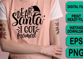 Dear Santa i Got Farmed, Merry Christmas shirts Print Template, Xmas Ugly Snow Santa Clouse New Year Holiday Candy Santa Hat vector illustration for Christmas hand lettered