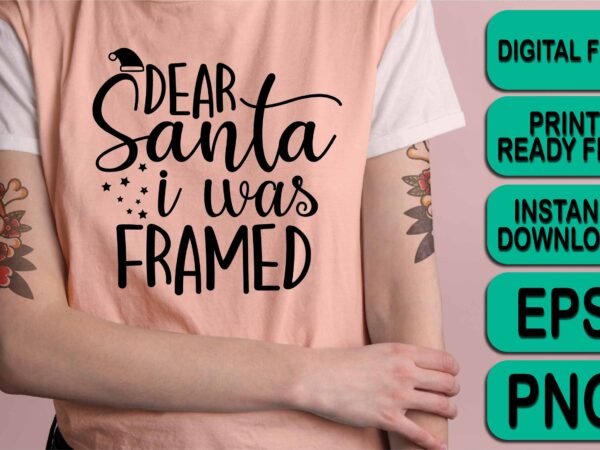 Dear santa i was farmed, merry christmas shirt print template, funny xmas shirt design, santa claus funny quotes typography design
