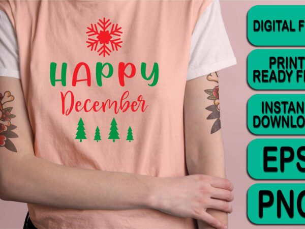 Happy december, merry christmas shirts print template, xmas ugly snow santa clouse new year holiday candy santa hat vector illustration for christmas hand lettered