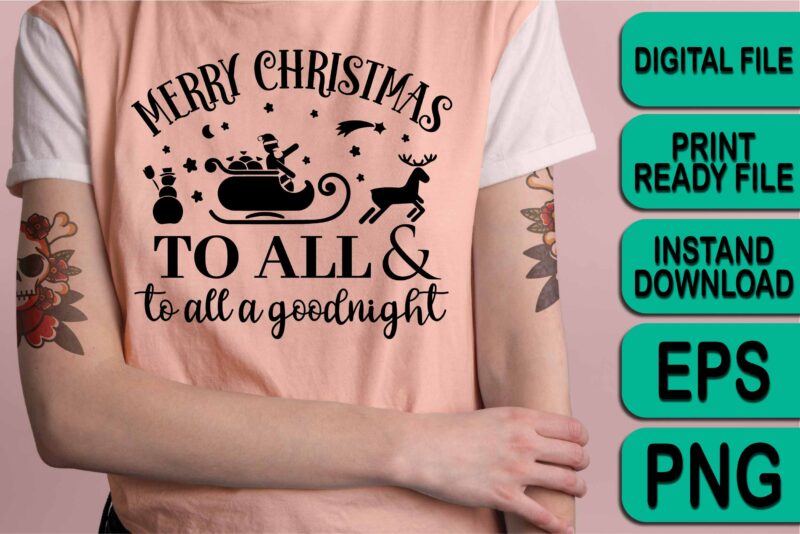 Merry Christmas To All A Doodnight, Merry Christmas shirts Print Template, Xmas Ugly Snow Santa Clouse New Year Holiday Candy Santa Hat vector illustration for Christmas hand lettered