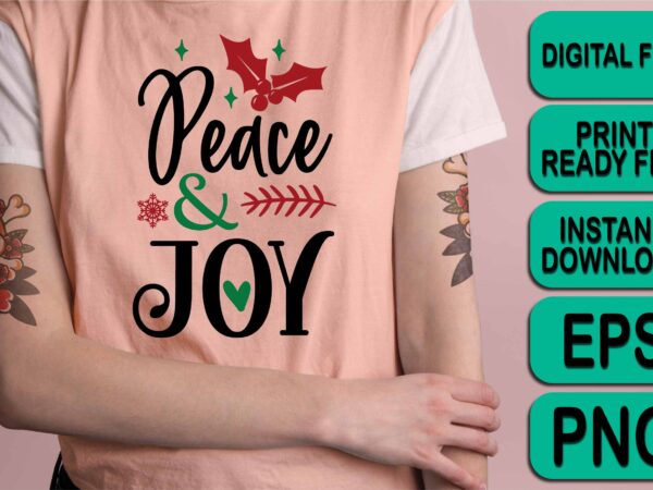 Peace and joy, merry christmas shirt print template, funny xmas shirt design, santa claus funny quotes typography design