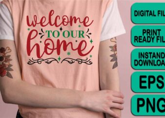 Welcome To Our Home, Welcome To Our Camper Shirt | Happy Camper Shirt | Camping Tee | Camp Crew Shirt | Holiday Shirt | Adventure Lover Shirt | Family Shirt