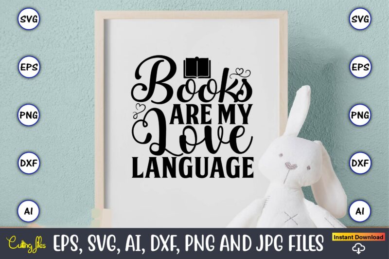 Reading T-Shirt Design Bundle, Reading SVG Bundle, Book Svg, Books SVG Bundle, Book Lover svg Cut Files, Book quotes SVG, Library Svg, Book Lover svg Bundle, Cameo Cricut,Reading SVG Bundle,