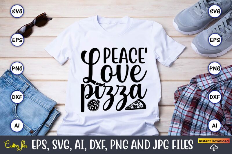 Pizza T-Shirt Design Bundle, Pizza SVG Bundle, Pizza Lover Quotes,Pizza Svg, Pizza svg bundle, Pizza cut file, Pizza Svg Cut File,Pizza Monogram,Pizza Png,Pizza vector, Pizza slice svg,Pizza SVG, Pizza Svg