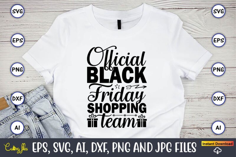 Black Friday T-Shirt Design bundle, Black Friday, Black Friday design,Black Friday svg, Black Friday t-shirt,Black Friday t-shirt design,Black Friday png,Black Friday SVG Bundle, Woman Shirt,Black Friday Crew, Black Friday SVG,black