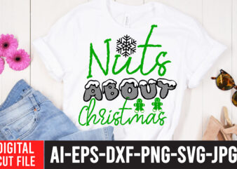 Nuts About Christmas T-Shirt Design ,Nuts About Christmas SVG Cut File , CHRISTMAS SVG Bundle, CHRISTMAS Clipart, Christmas Svg Files For Cricut, Christmas Svg Cut Files,Christmas SVG Bundle, Christmas SVG,