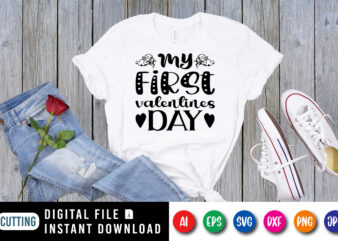My first valentines day shirt print template t shirt designs for sale