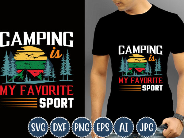 Camping is my favorite sport t-shirt, camping t-shirts, funny camping shirts, camp lovers gift, we’re more than just camping friends we’re like a really small gang t-shirt,happy camper shirt, happy