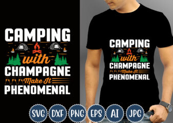 Camping With Champagne Make It Phenomenal T-shirt Design, Camping T-Shirts, Funny Camping Shirts, Camp Lovers Gift, We’re More Than Just Camping Friends We’re Like A Really Small Gang T-shirt,Happy Camper