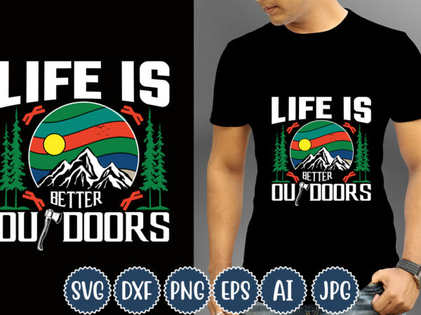 Life is better outdoors t-shirt design, camping t-shirts, funny camping shirts, camp lovers gift, we’re more than just camping friends we’re like a really small gang t-shirt,happy camper shirt, happy