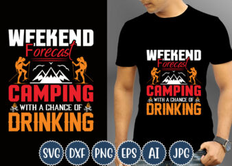 Weekend Forecast Camping With A Chance Of Drinking T-shirt Design, Camping T-Shirts, Funny Camping Shirts, Camp Lovers Gift, We’re More Than Just Camping Friends We’re Like A Really Small Gang