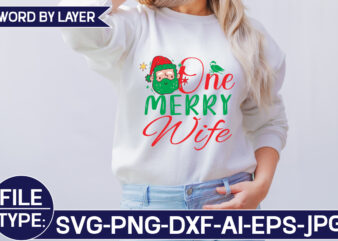 One Merry Wife SVG Cut File t shirt design online