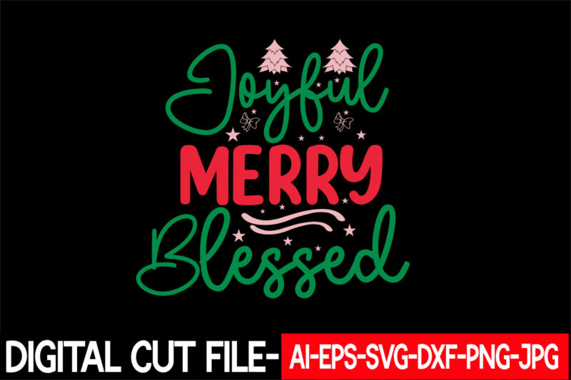 Joyful Merry Blessed vector t-shirt design