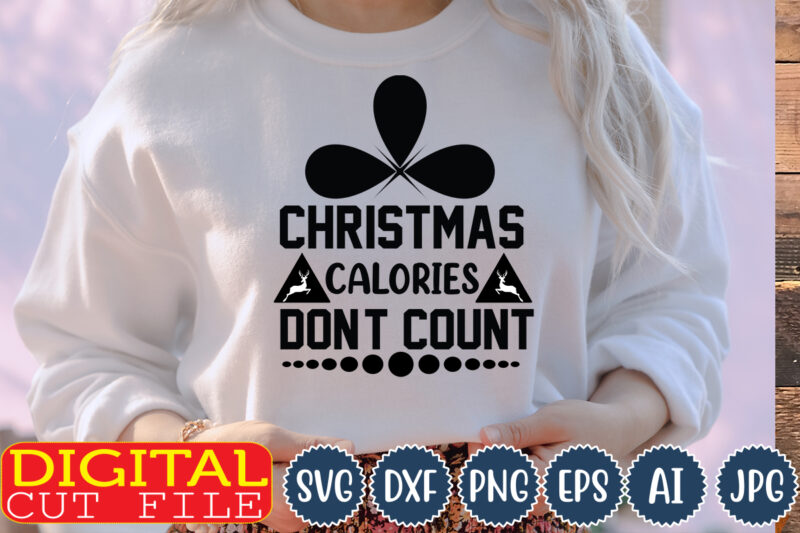 Christmas calories don't count ,Christmas svg ,funny Christmas SVG Design,christmas,Christmas svg,stickers,christmas ornament,funny svg , free svg,holiday,laser cut files,word By Layer Svg Files,christmas png,svg cut file, Retro Christmas png, Tis the