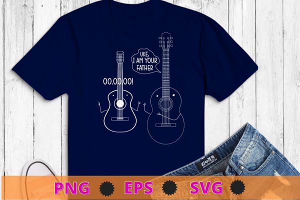 Uke, i am your father funny ukelele musician saying tee shirt design svg, guitar music, pun, dad guitar joke,funny ukelele musician