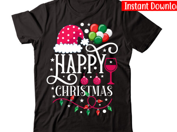 Happy christmas vector t-shirt design,christmas t-shirt design bundle,christmas svg bundle, winter svg, funny christmas svg, winter quotes svg, winter sayings svg, holiday svg, christmas sayings quotes christmas bundle svg, christmas