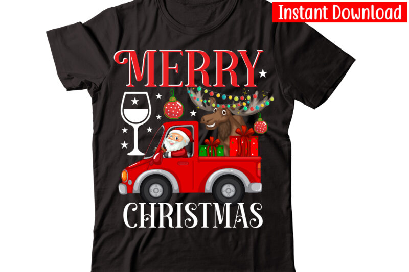 Christmas T-shirt Design Bundle,Christmas t-shirt design bundle,Christmas SVG Bundle, Winter Svg, Funny Christmas Svg, Winter Quotes Svg, Winter Sayings Svg, Holiday Svg, Christmas Sayings Quotes Christmas Bundle Svg, Christmas Quote