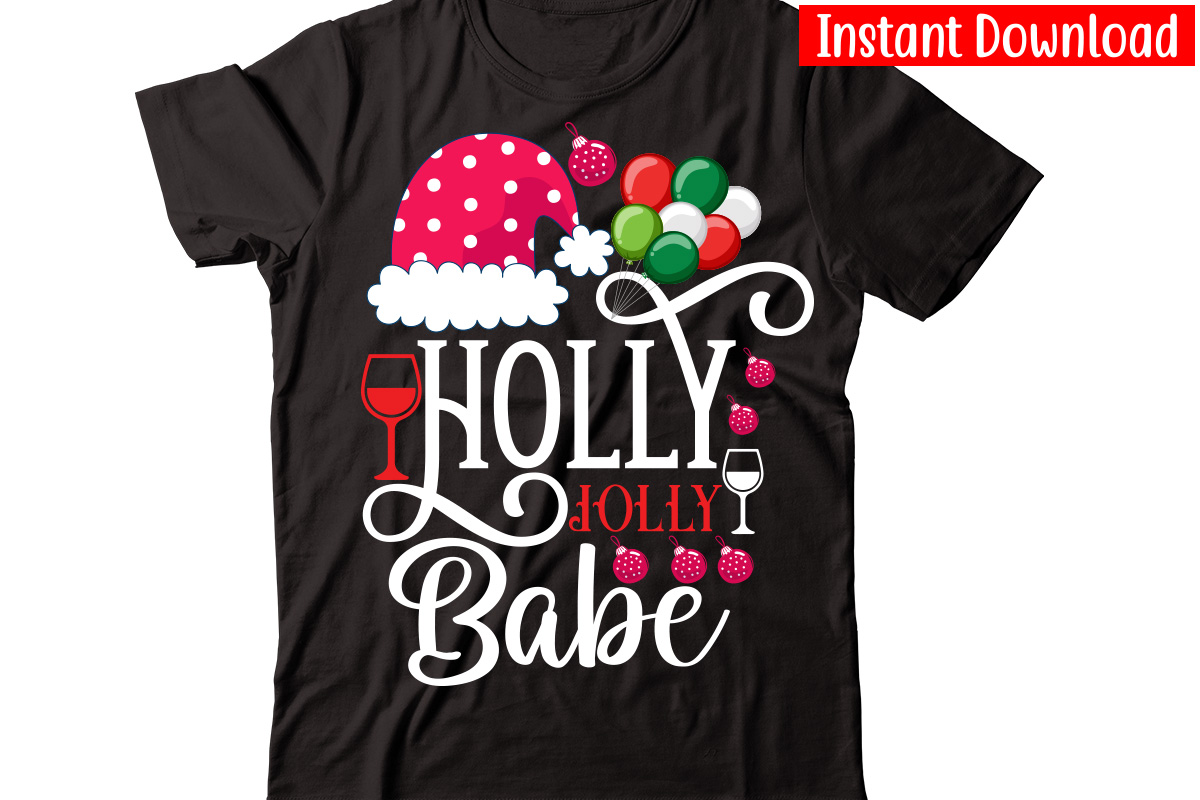 Holly Jolly Babe vector t-shirt design,Christmas t-shirt design bundle ...