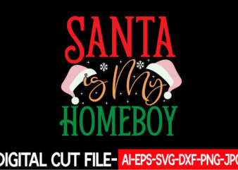 Santa is My Homeboy vector t-shirt design