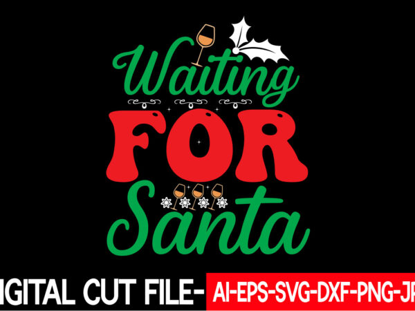 Waiting for santa vector t-shirt design