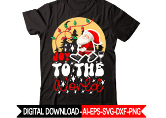 Joy To The World vector t-shirt design,Christmas t-shirt design bundle,Christmas SVG Bundle, Winter Svg, Funny Christmas Svg, Winter Quotes Svg, Winter Sayings Svg, Holiday Svg, Christmas Sayings Quotes Christmas Bundle