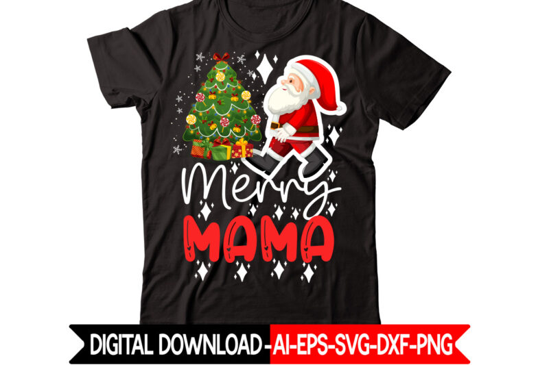 Merry Mama vector t-shirt design,Christmas t-shirt design bundle,Christmas SVG Bundle, Winter Svg, Funny Christmas Svg, Winter Quotes Svg, Winter Sayings Svg, Holiday Svg, Christmas Sayings Quotes Christmas Bundle Svg, Christmas