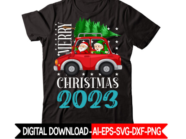 Merry christmas 2023 vector t-shirt design,christmas t-shirt design bundle,christmas svg bundle, winter svg, funny christmas svg, winter quotes svg, winter sayings svg, holiday svg, christmas sayings quotes christmas bundle svg,