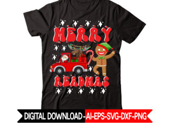 Merry Readmas vector t-shirt design,Christmas t-shirt design bundle,Christmas SVG Bundle, Winter Svg, Funny Christmas Svg, Winter Quotes Svg, Winter Sayings Svg, Holiday Svg, Christmas Sayings Quotes Christmas Bundle Svg, Christmas