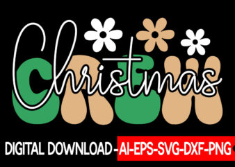 Christmas Crew vector t-shirt design,Christmas SVG Bundle, Winter Svg, Funny Christmas Svg, Winter Quotes Svg, Winter Sayings Svg, Holiday Svg, Christmas Sayings Quotes Christmas Bundle Svg, Christmas Quote Svg, Winter