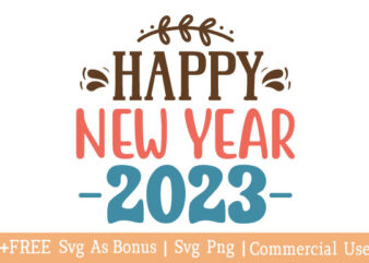 Happy new year 2023 t shirt