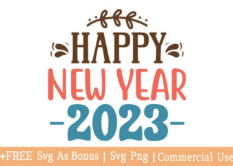 Happy new year 2023 t shirt