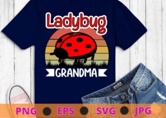 Ladybug grandma funny Family Ladybug Birthday T-Shirt design svg,