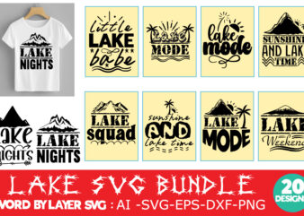 LAKE SVG BUNDLE,Lake Svg Bundle, Lake Life Svg, Lake Png, Lake House Svg, Summer Svg, Camping Svg, Fishing Svg, Vacation Svg, Cut Files For Cricut,Lake life svg bundle, lake shirt