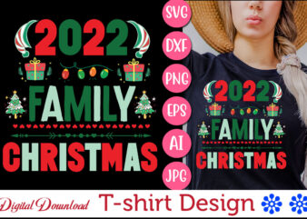 2022 family Christmas vector svg t-shirt design