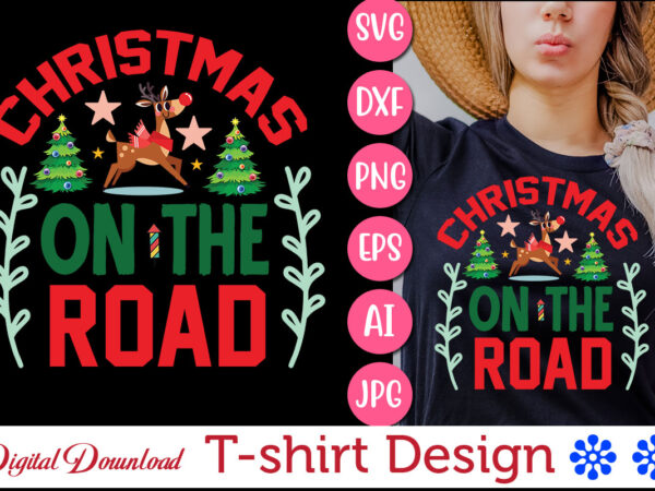 Christmas on the road svg t-shirt design